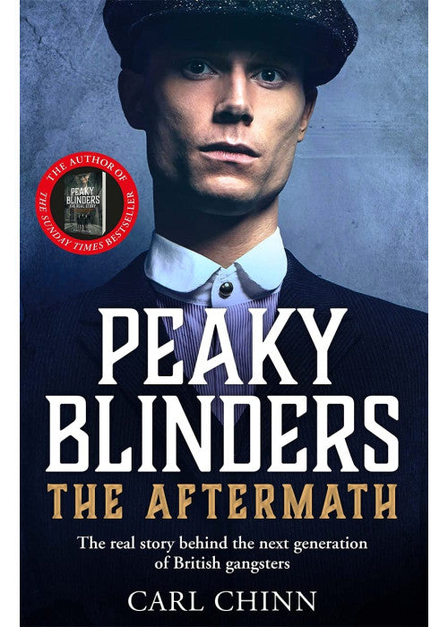 Peaky Blinders: The Aftermath: As seen on BBC's The Real Peaky Blinders