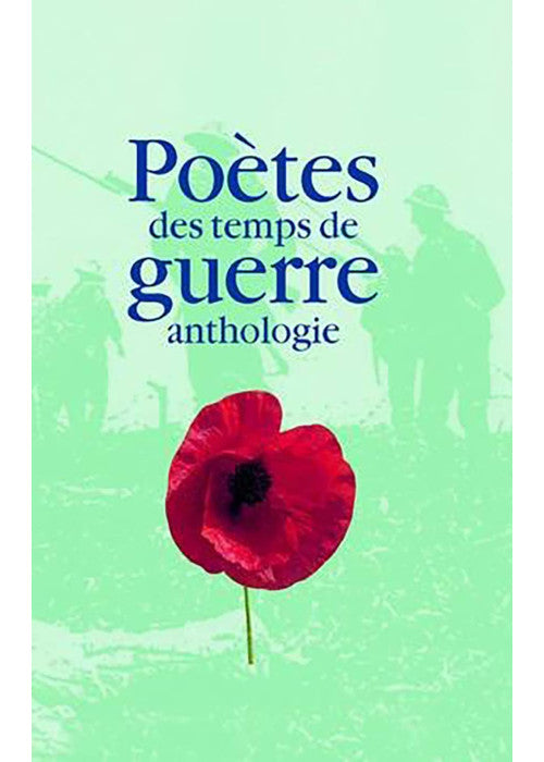 The War Poets - French: Des Temps De Anthologie