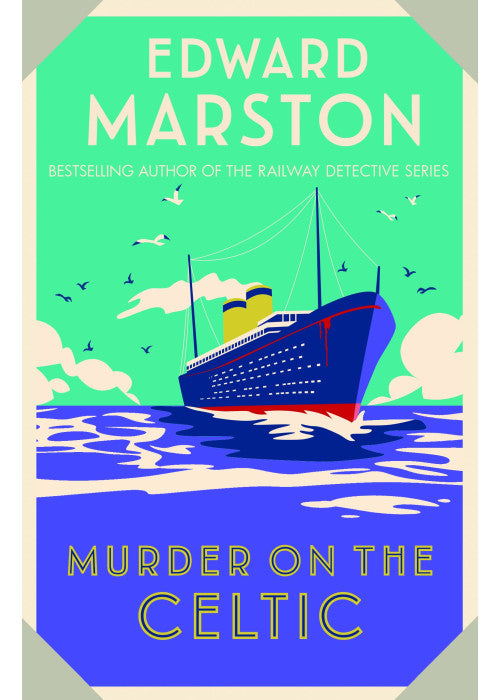 Murder on the Celtic (Ocean Liner Mysteries,8): An action-packed Edwardian murder mystery