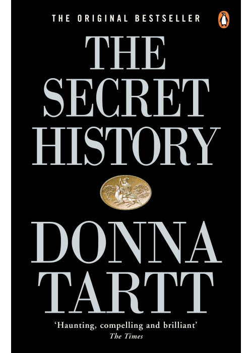 The Secret History: From the Pulitzer Prize-winning author of The Goldfinch