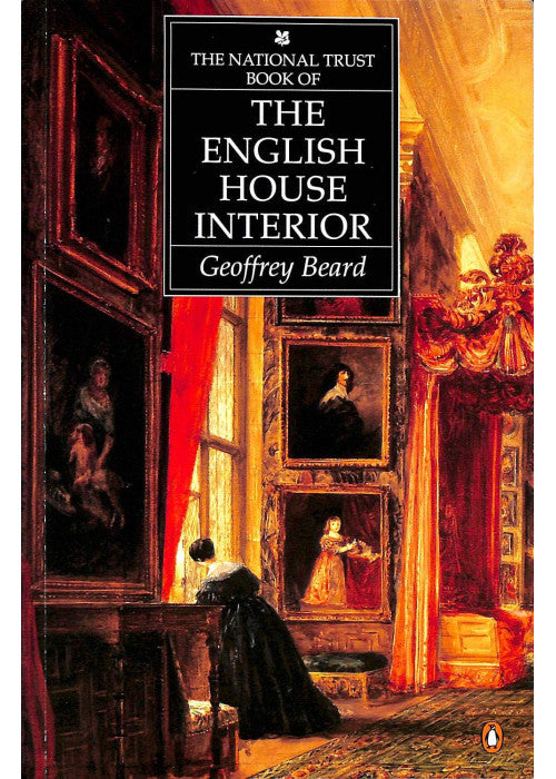 The National Trust Book of the English House Interior