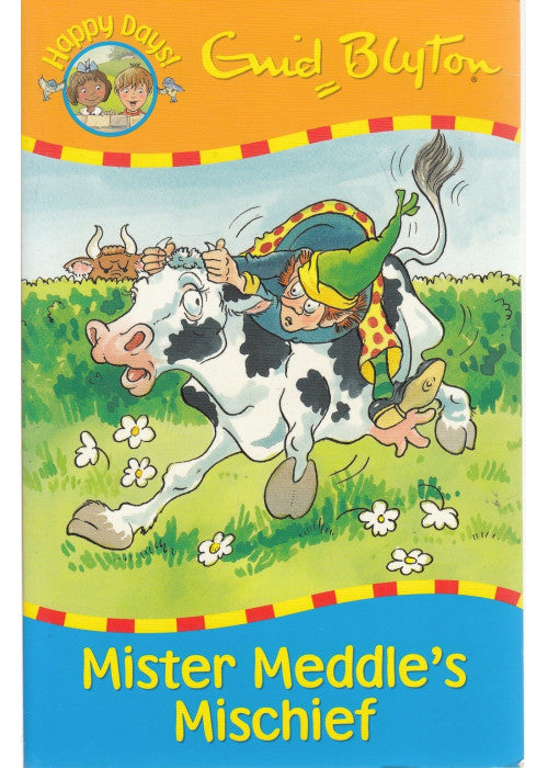 Mister Meddle's Mischief (Happy Days)
