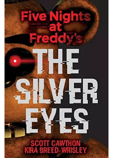 Five Nights at Freddy's: The Silver Eyes