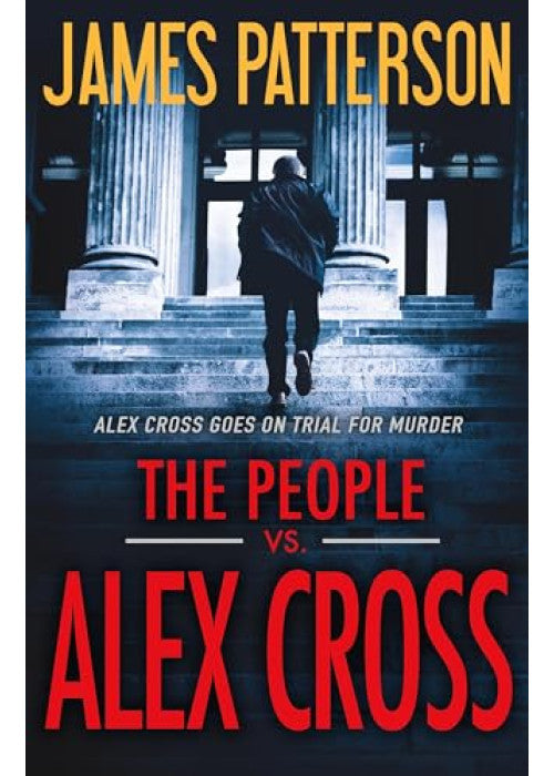 The People vs. Alex Cross: (Alex Cross 25)