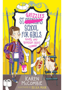St Grizzle’s School for Girls, Goats and Random Boys: 1