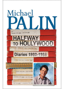 Halfway To Hollywood: Diaries 1980-1988 (Volume Two)