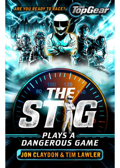 The Stig Plays a Dangerous Game: A Top Gear book