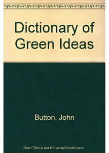 Dictionary of Green Ideas