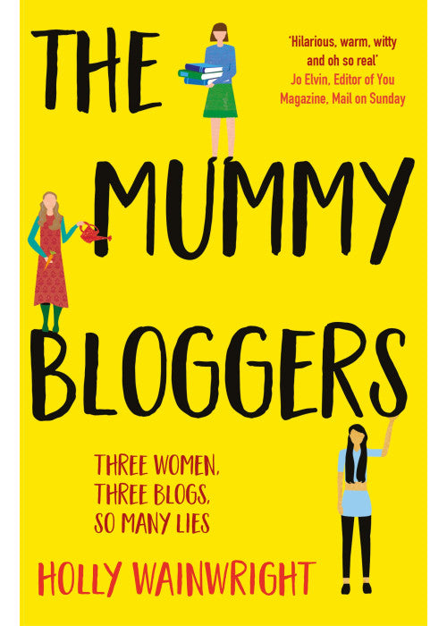The Mummy Bloggers: Three Women. Three Blogs. So Many Lies