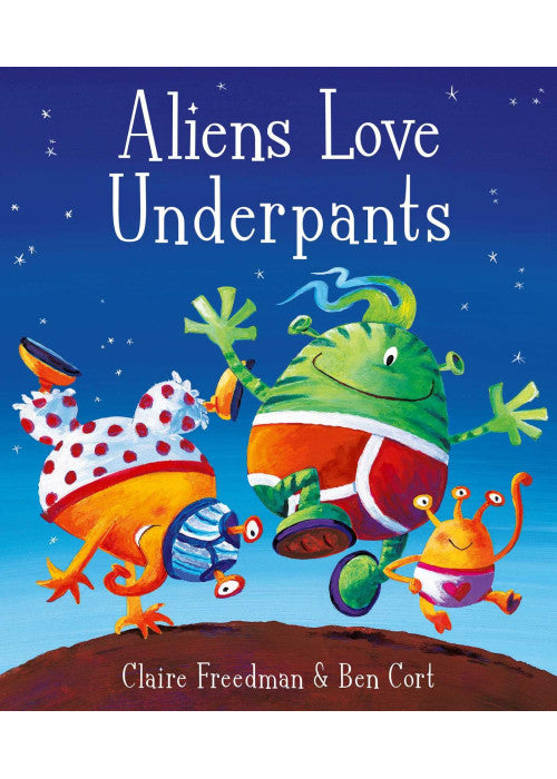 Aliens Love Underpants!