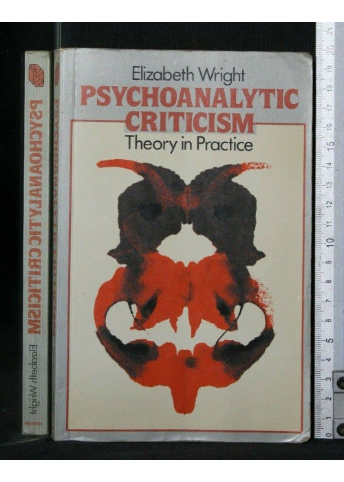 Psychoanalytic Criticism: Theory in Practice (New Accents)