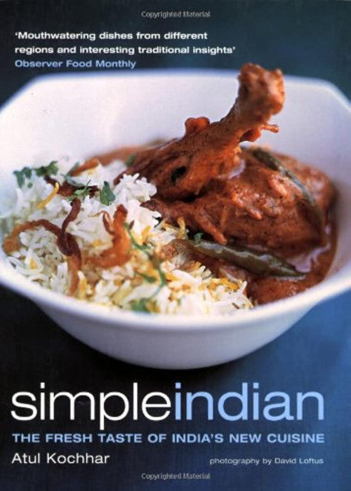 Simple Indian: The Fresh Tastes of India's New Cuisine