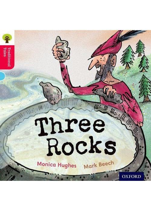Oxford Reading Tree Traditional Tales: Level 4: Three Rocks (Oxford Reading Tree Traditional Tales 2011)