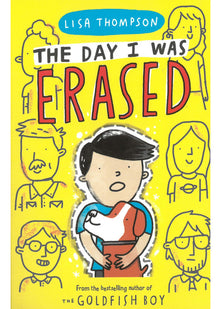 The Day I Was Erased: the entertaining, touch-of-magic mystery from the bestselling author of The Goldfish Boy