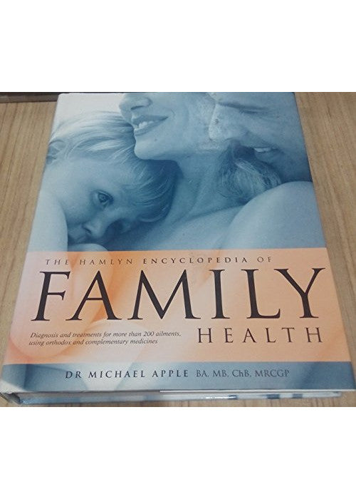The Hamlyn Encyclopedia of Family Health
