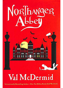 Northanger Abbey: A Thrilling Novel Where Imagination Meets a Dangerous Reality