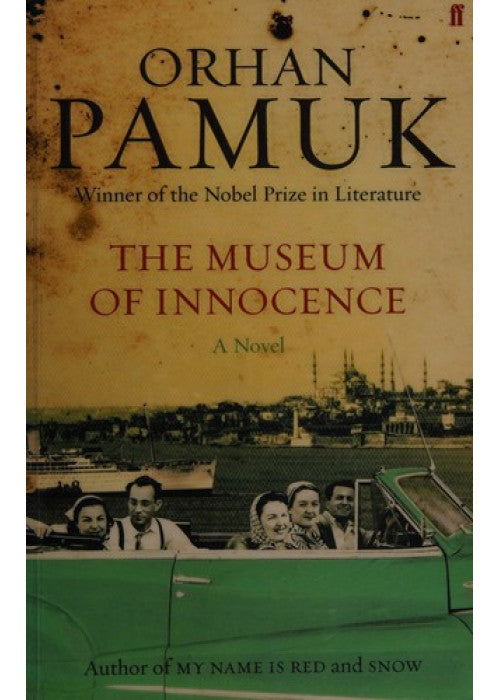 The Museum of Innocence: Winner of the Nobel Prize in Literature