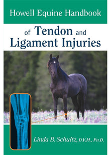 Howell Equine Handbook of Tendon and Ligament Injuries (Howell Equestrian Library (Paperback))