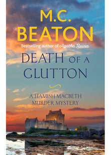 Death of a Glutton: M.C. Beaton (Hamish Macbeth)