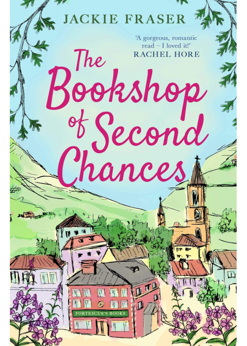 The Bookshop of Second Chances: The most uplifting story of fresh starts and new beginnings you'll read this year!