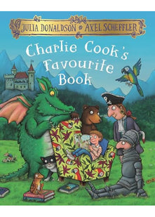 Charlie Cook's Favourite Book: A rhyming celebration of the joy of books from the creators of The Gruffalo