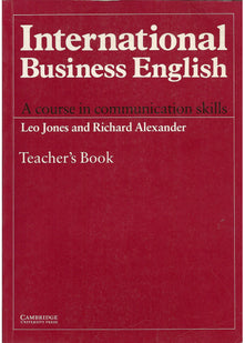 International Business English Teacher's book: A Course in Communication Skills