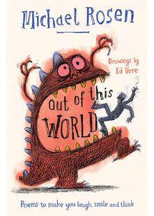 Out Of This World: A brand new collection of poems to make you laugh, smile and think, from the former Children’s Laureate