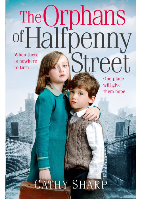 The Orphans of Halfpenny Street: Book 1 (Halfpenny Orphans)