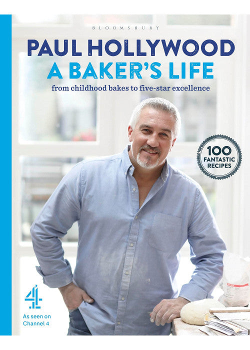 A Baker's Life: 100 fantastic recipes, from childhood bakes to five-star excellence
