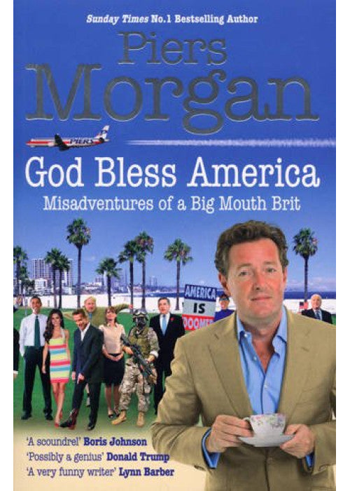 God Bless America: Misadventures of a Big Mouth Brit