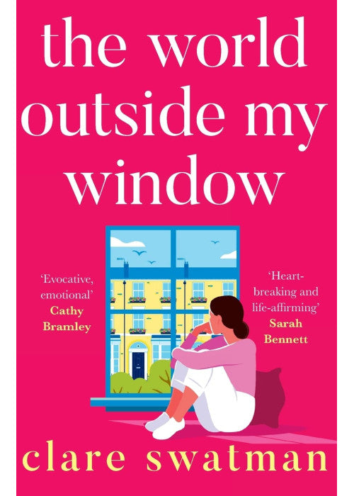 The World Outside My Window: A beautiful page-turning and breathtaking novel from Clare Swatman