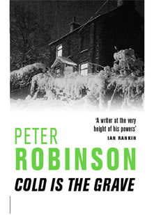 Cold is the Grave: A Pulse-Pounding Novel in the Number One Bestselling Inspector Alan Banks Crime Series (The Inspector Banks series, 11)