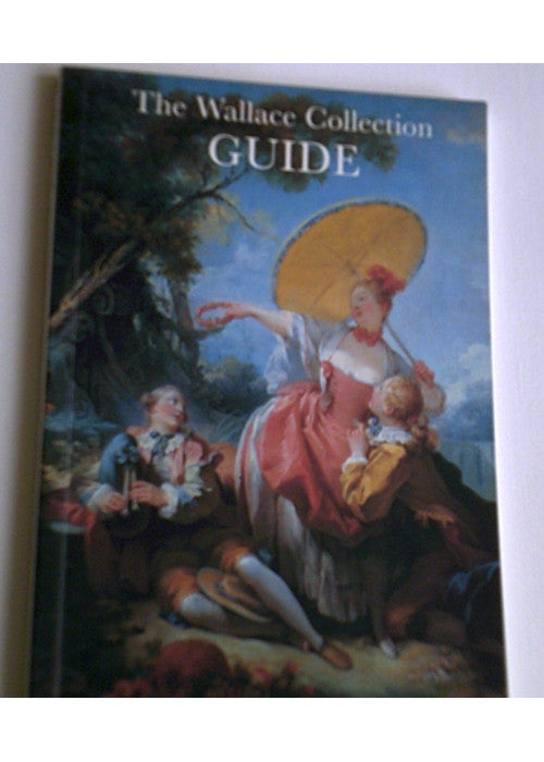 The Wallace Collection Guide
