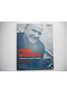 Rick Stein's Seafood Lovers' Guide: Recipes Inspired by a Coastal Journey