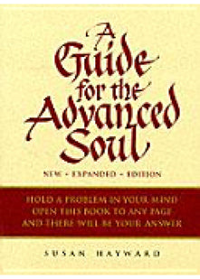 A Guide for the Advanced Soul: A Book of Insight