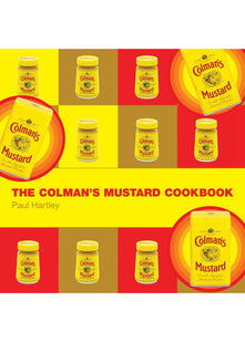 The Colman's Mustard Cookbook