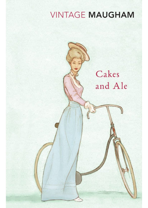 Cakes And Ale: W. Somerset Maugham