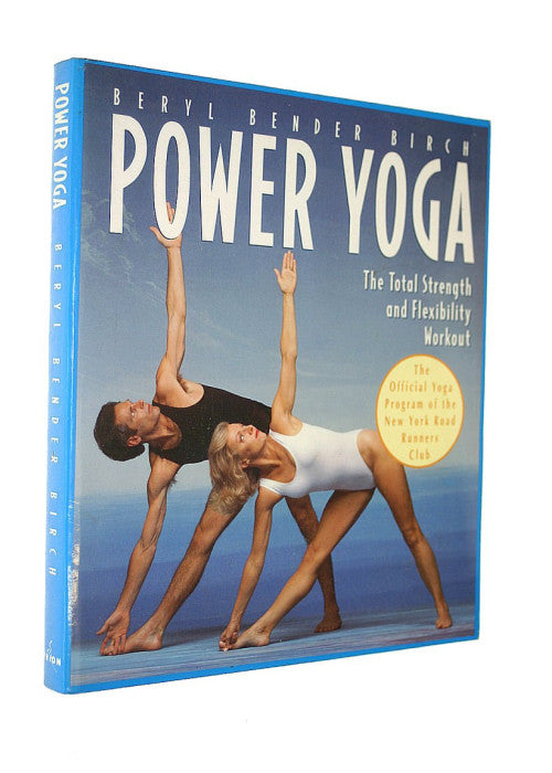 Power Yoga: The Total Strength and Flexibility Workout