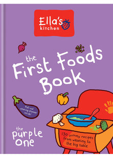Ella's Kitchen: The First Foods Book: The Purple One