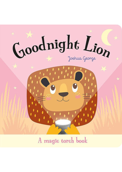 Goodnight Lion (Magic Torch Books)