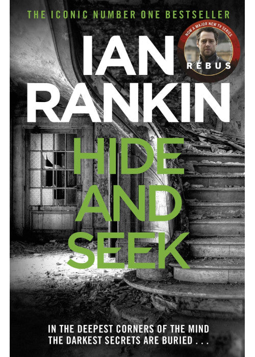 Hide And Seek: The number one bestselling series that inspired BBC One’s REBUS (A Rebus Novel)