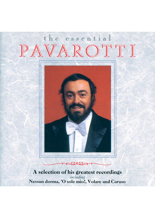 The Essential Pavarotti