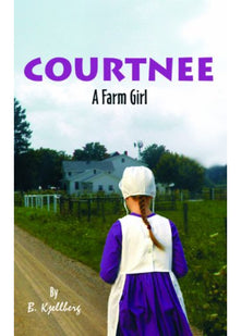 Courtnee: A Farm Girl