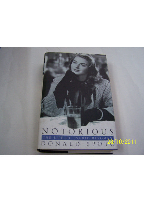 Notorious: The Life of Ingrid Bergman