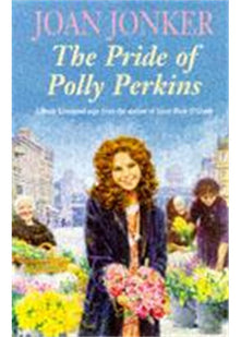 The Pride of Polly Perkins: A touching family saga of love, tragedy and hope