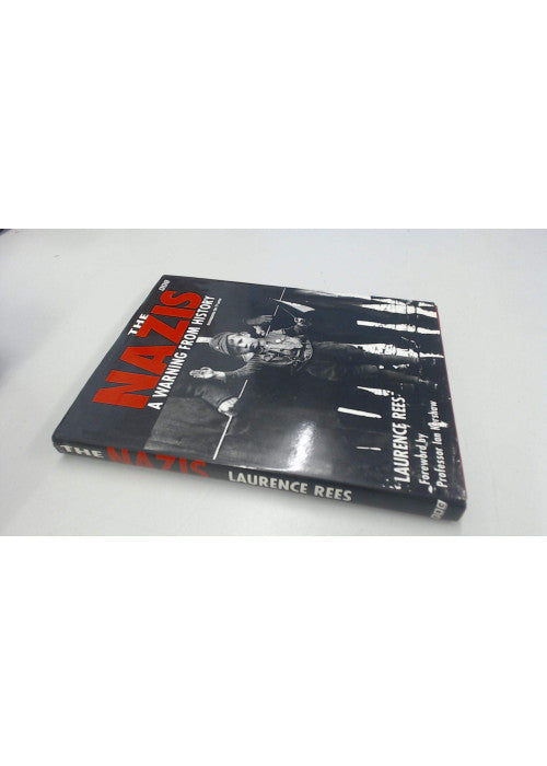 The Nazis: A Warning from History