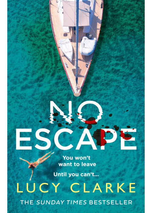 No Escape: A gripping, escapist crime thriller for summer 2024 from the Sunday Times bestselling author of The Hike