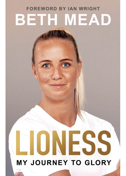Lioness - My Journey to Glory: Winner of the Sunday Times Sports Book Awards Autobiography of the Year 2023