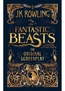 Fantastic Beasts and Where to Find Them: The Original Screenplay