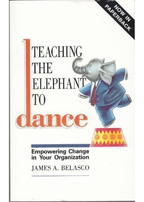 Teaching the Elephant to Dance: Empowering Change in Your Organisation